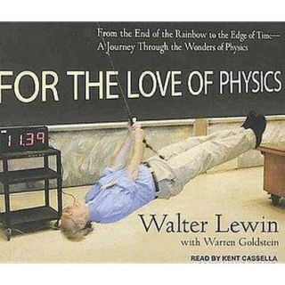 For the Love of Physics (Unabridged) (Compact Disc)
