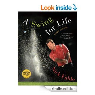 A Swing for Life eBook Nick Faldo Kindle Store