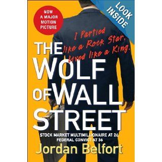 The Wolf of Wall Street Jordan Belfort 9780553384772 Books