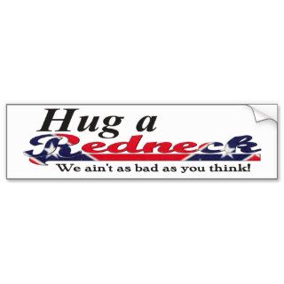 Hug a Redneck Sticker Bumper Sticker