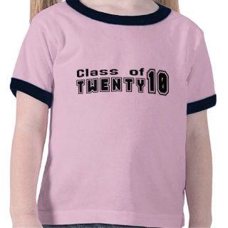 Class 0f 2010 tee shirts