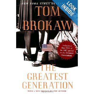 The Greatest Generation Tom Brokaw 9781400063147 Books