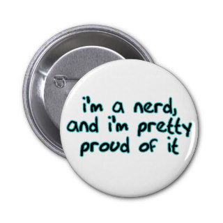 I'm A Nerd Buttons