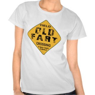Old Fart Crossing Tee Shirts
