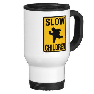 Slow Children fat kid street sign parody funny Coffee Mug