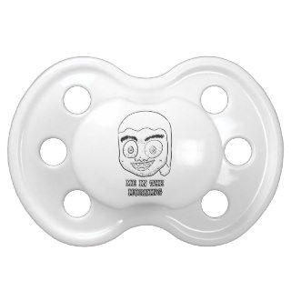 ME IN THE MORNING BABY PACIFIERS