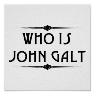 Who Is John Galt Poster