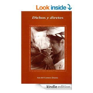 Dichos y diretes (Spanish Edition)   Kindle edition by Ana del Carmen Alvarez, Ana Mara Nafra. Reference Kindle eBooks @ .