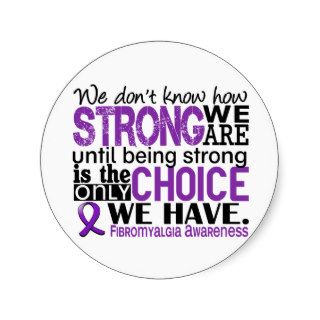 Fibromyalgia How Strong We Are Round Stickers