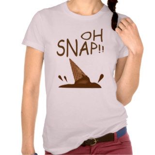 Dropped Ice Cream Cone Oh Snap Funny T shirt