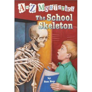 The School Skeleton (A to Z Mysteries) Ron Roy, John Steven Gurney 9780375813689  Children's Books