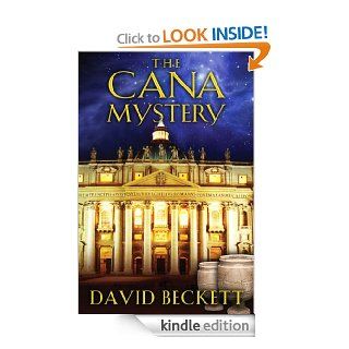 The Cana Mystery   Kindle edition by David Beckett. Literature & Fiction Kindle eBooks @ .