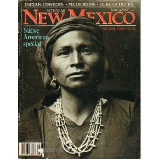 New Mexico Magazine August 1989 Native American Special, Indian Cowboys, Pecos Ruins, Duke of Dukes Emily Drabanski Books