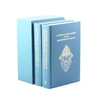 A History of the Parishes of the Archdiocese of Chicago Two Volume Set Harry C Koenig, Photos Books