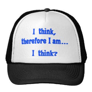 I think, therefore I amI think Mesh Hat