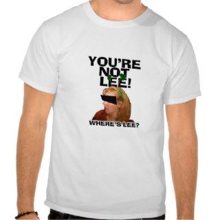 BACKPACKERS   YOU'RE NOT LEE T SHIRTS
