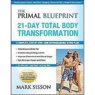 The Primal Blueprint 21 Day Total Body Transform
