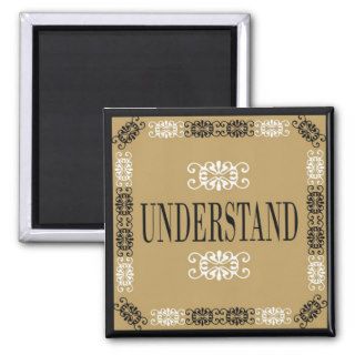 Understand   One Word Quote For Motivation Fridge Magnet