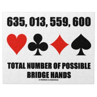 635,013,559,600 Total No Of Possible Bridge Hands Jigsaw Puzzles