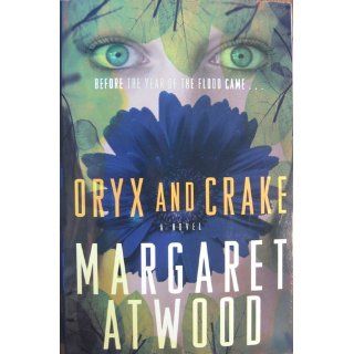 Oryx and Crake Margaret Atwood 9780385721677 Books