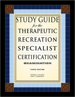 Study Guide for the Therapeutic Recreation Specialist Certification Examination Norma J. Stumbo, Jean E. Folkerth 9781571675545 Books