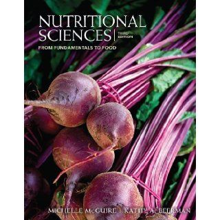 Study Guide for McGuire/Beerman's Nutritional Sciences From Fundamentals to Food with Table of Food Composition Booklet, 3rd 3rd (third) Edition by McGuire, Michelle, Beerman, Kathy A. [2012] Books