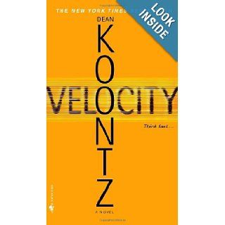 Velocity (9780553588255) Dean Koontz Books