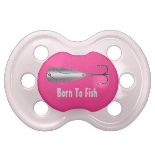 Personalized Fishing Funny Baby Girl Born To Fish Pacifier