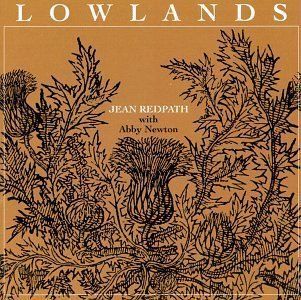 Lowlands by Jean Redpath & Abby Newton (1994) Audio CD Music