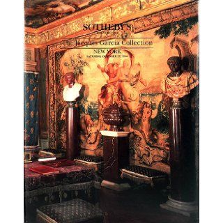THE JACQUES GARCIA COLLECTION IMPORTANT FRENCH FURNITURE, DECORATIONS, WORKS OF ART AND CARPETS   AUCTION OCTOBER 27, 1990 Sotheby's Books