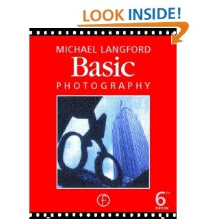 Basic Photography Michael Langford 9780240514857 Books