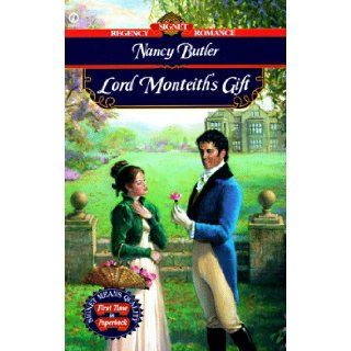 Lord Monteith's Gift (Signet Regency Romance) Nancy Butler 9780451194701 Books