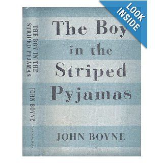 The Boy in the Striped Pyjamas John Boyne 9780385609401 Books