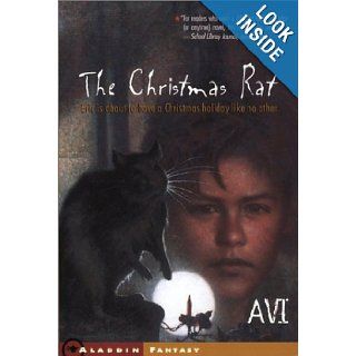 The Christmas Rat (Aladdin Fantasy) Avi 9780689838439 Books
