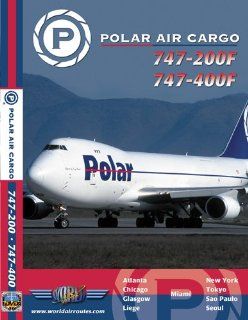 Polar Air Cargo Boeing 747 200 & Boeing 747 400  , Just Planes Movies & TV