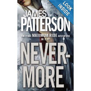 Nevermore The Final Maximum Ride Adventure James Patterson 9780316208116 Books