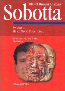 Sobotta Atlas of Human Anatomy English Text with English Nomenclature (Vol 1 and 2) R. Putz, R. Pabst, Andreas H. Weiglein 9780781731782 Books