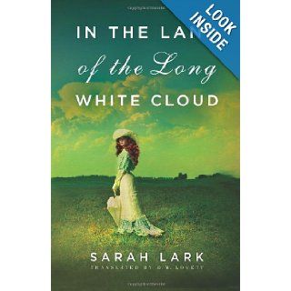 In the Land of the Long White Cloud (In the Land of the Long White Cloud Saga) Sarah Lark, D.W. Lovett 9781612184265 Books