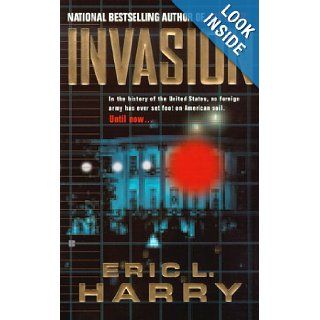 Invasion Eric L. Harry 9780425171417 Books