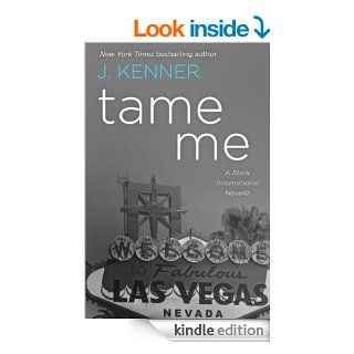 Tame Me A Stark International Novella eBook J. Kenner, Julie Kenner Kindle Store