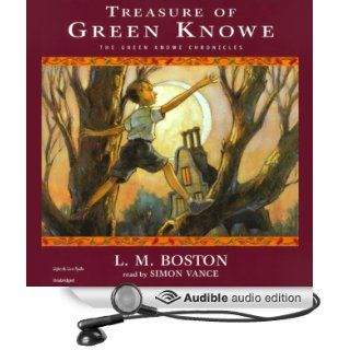 Treasure of Green Knowe The Green Knowe Chronicles, Book Two (Audible Audio Edition) L.M. Boston, Simon Vance Books