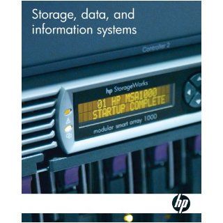 Storage, data, and information systems John Wilkes, Christopher Hoover, Beth Keer, Pankaj Mehra, Alistair Veitch 9781424317318 Books
