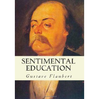 Sentimental Education Gustave Flaubert 9781613824443 Books