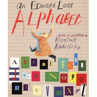 An Edward Lear Alphabet Edward Lear, Vladimir Radunsky 9780060281137 Books