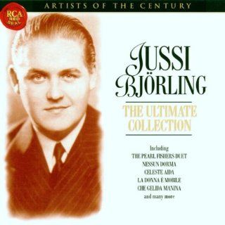 Artists Of The Century   Jussi Bjorling, The Ultimate Collection Music