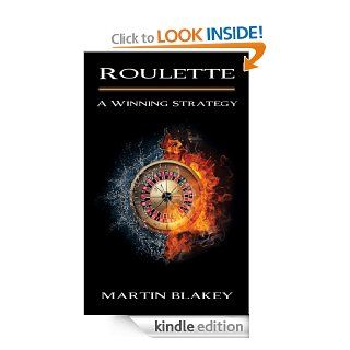 Roulette   A Winning Strategy eBook Martin Blakey Kindle Store
