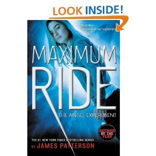 The Angel Experiment (Maximum Ride, Book 1) eBook James Patterson Kindle Store