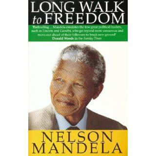 Long Walk to Freedom  The Autobiography of Nelson Mandela Author Books