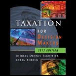 Taxation for Decision Makers 2012 Edition (Custom)