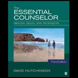 Essential Counselor Process, Skills, and Techniques